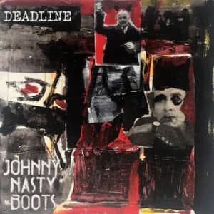 Álbum Deadline de Johnny Nasty Boots