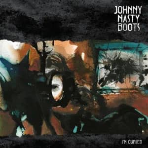 Álbum I'm Cursed (Lasser Sound Remix) de Johnny Nasty Boots