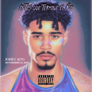 Álbum Antes Que Termine El Año de Joriel King