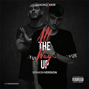 Álbum All The Way Up de Juacko