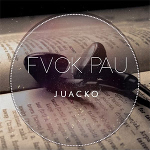 Álbum Fvck Pau de Juacko