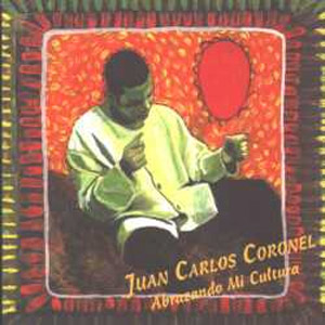 Álbum Abrazando Mi Cultura de Juan Carlos Coronel