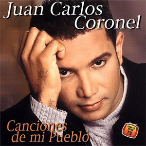 Álbum Canciones De Mi Pueblo de Juan Carlos Coronel