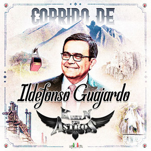 Álbum Corrido de Ildefonso Guajardo de Kikin y Los Astros