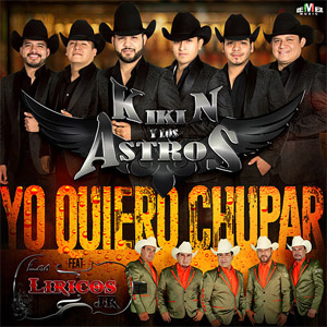 Álbum Yo Quiero Chupar de Kikin y Los Astros