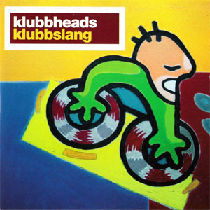 Álbum Klubbslang de Klubbheads