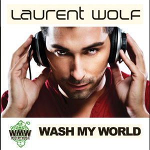 Álbum Wash My World de Laurent Wolf