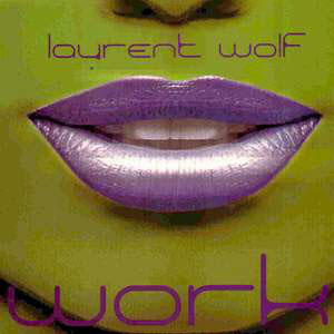 Álbum Work de Laurent Wolf