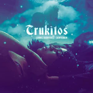 Álbum Trukitos de Lennis Rodríguez