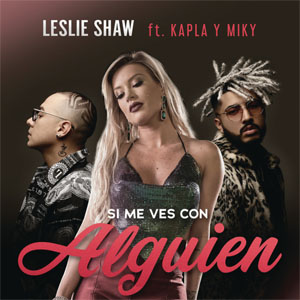 Álbum Si Me Ves Con Alguien (Remix) de Leslie Shaw