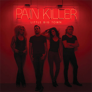 Álbum Pain Killer de Little Big Town