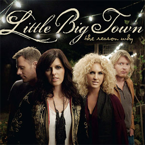 Álbum The Reason Why de Little Big Town