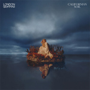 Álbum Californian Soil de London Grammar