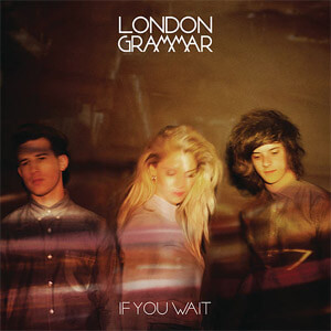 Álbum If You Wait (Deluxe) de London Grammar