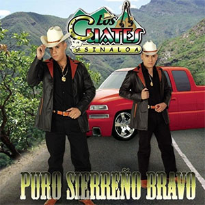 Álbum Puro Sierreño Bravo de Los Cuates De Sinaloa