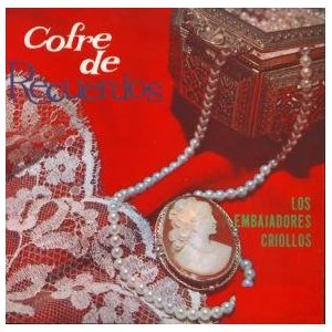 Álbum Cofre De Recuerdos de Los Embajadores Criollos