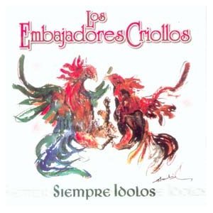 Álbum Siempre Ídolos de Los Embajadores Criollos