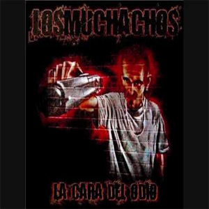 Álbum La Cara del Odio de Los Muchachos