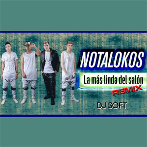 Álbum La Más Linda del Salón (Remix) de Los Nota Lokos