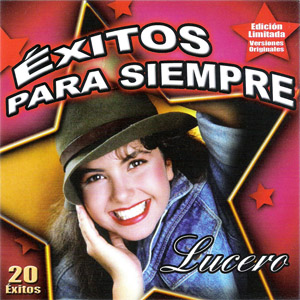 Álbum Éxitos Para Siempre (Balada) de Lucero