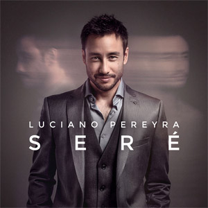 Álbum Seré de Luciano Pereyra