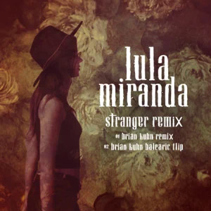 Álbum Stranger (Brian Kuhn Remix) de Lula Miranda