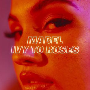 Álbum Ivy to Roses de Mabel
