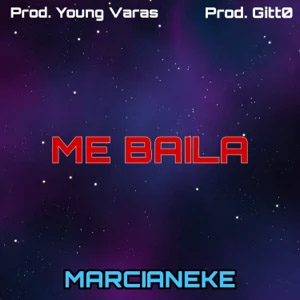 Álbum Me Baila de Marcianeke