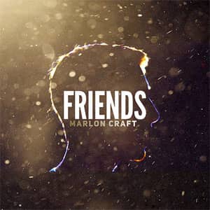 Álbum Friends de Marlon Craft