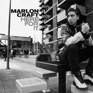 Álbum Here For It de Marlon Craft