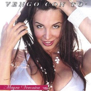 Álbum Vengo Con To de Mayra Verónica