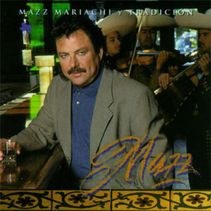 Álbum Mariachi Y Tradición de Mazz