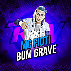 Álbum Bum Grave de MC Fioti