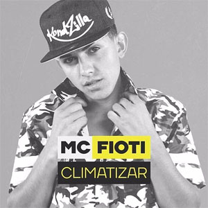 Álbum Climatizar de MC Fioti