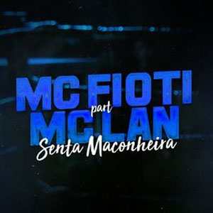 Álbum Senta Maconheira de MC Fioti