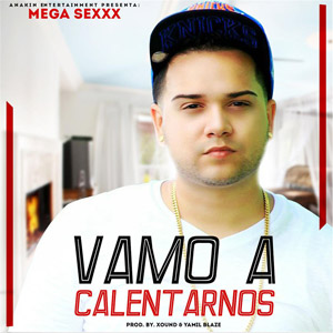 Álbum Vamo A Calentarnos de Mega Sexxx