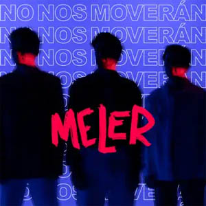 Álbum No Nos Moverán de Meler