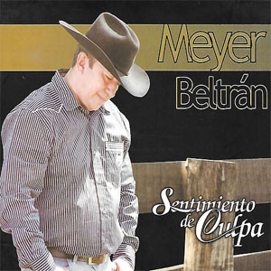 Álbum Sentimiento De Culpa de Meyer Beltrán