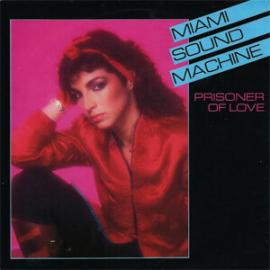 Álbum Prisoner Of Love de Miami Sound Machine