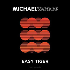 Álbum Easy Tiger de Michael Woods