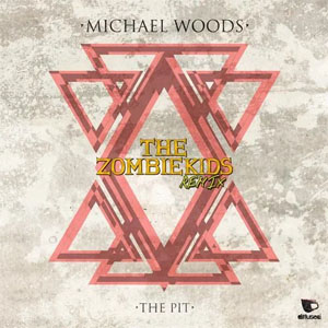 Álbum The Pit (The Zombie Kids Remix) de Michael Woods