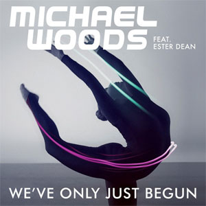 Álbum We've Only Just Begun de Michael Woods