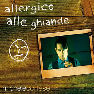 Álbum Allergico Alle Ghiande de Michele Cortese