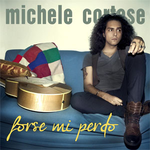 Álbum Forse Mi Perdo de Michele Cortese