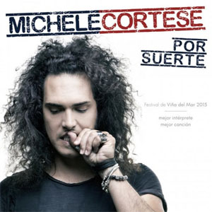 Álbum Por Suerte de Michele Cortese