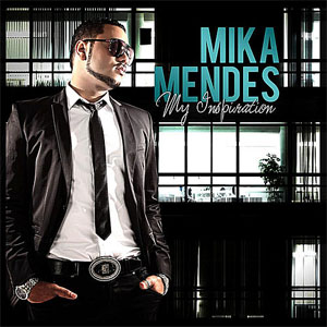 Álbum My Inspiration de Mika Mendes