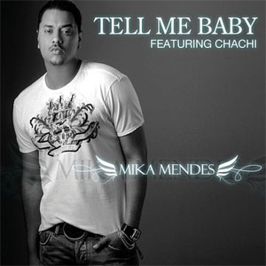 Álbum Tell Me Baby de Mika Mendes