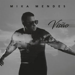 Álbum Visão de Mika Mendes