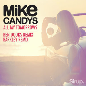 Álbum All My Tomorrows - The Remixes de Mike Candys