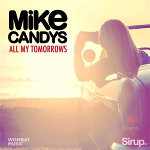 Álbum All My Tomorrows de Mike Candys